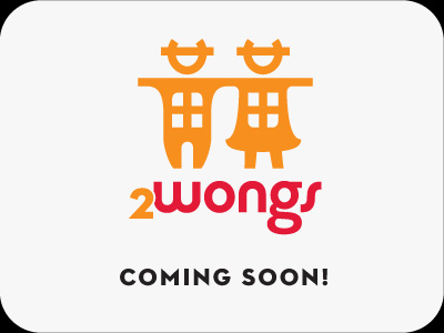 2wongs coming soon